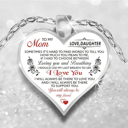 "to my mom" heart-shaped inspirational necklace to mom from daughter